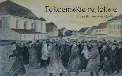 „Tykocińskie refleksje” Teresy Bojnarowicz-Kowiazo