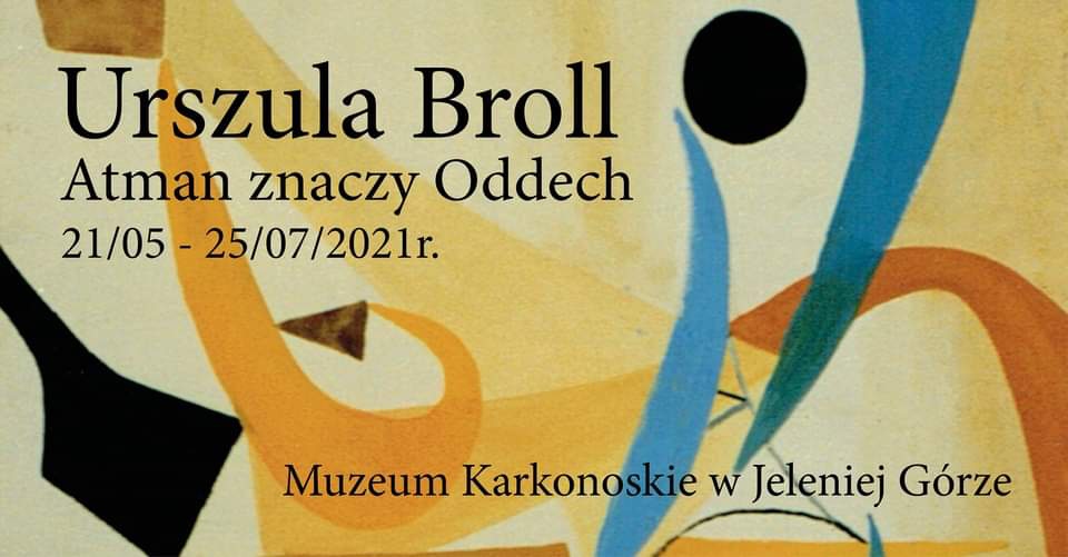 Urszula Broll. Atman znaczy Oddech