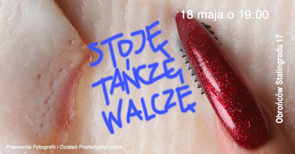 STOJĘ TAŃCZĘ WALCZĘ –  pop-up wystawa